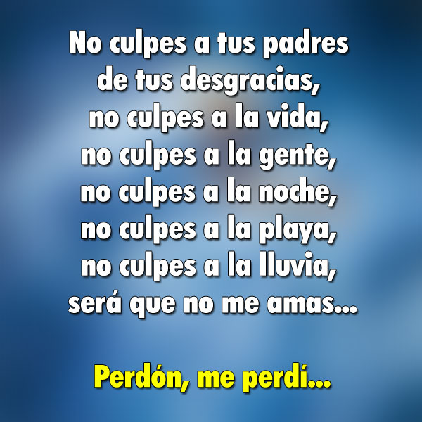 No culpes a la vida