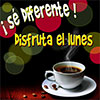 Disfruta el lunes