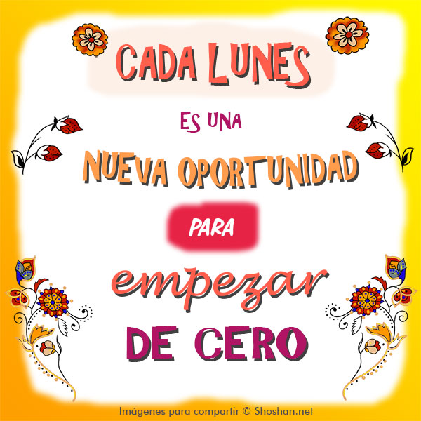 Lunes una oportunidad