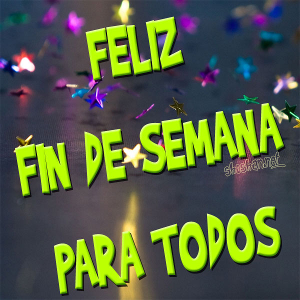 Feliz fin de semana