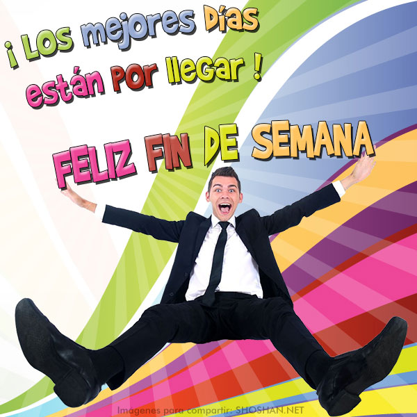 Feliz fin de semana